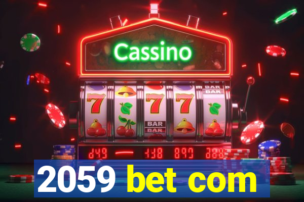 2059 bet com