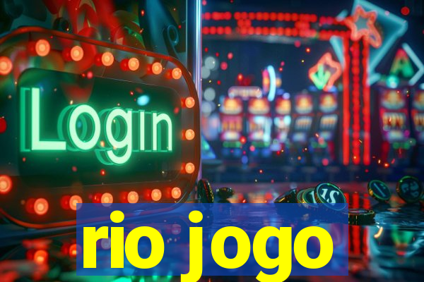 rio jogo