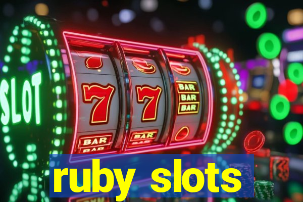 ruby slots