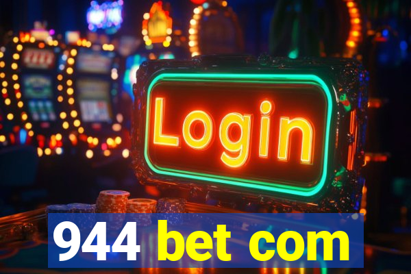 944 bet com