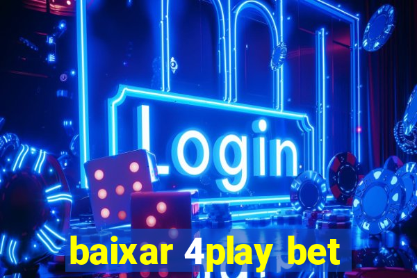 baixar 4play bet