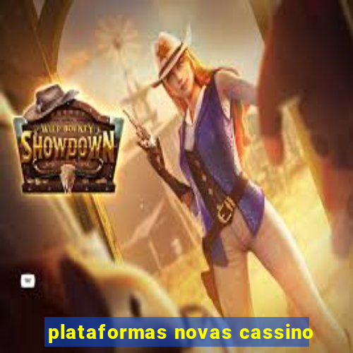 plataformas novas cassino