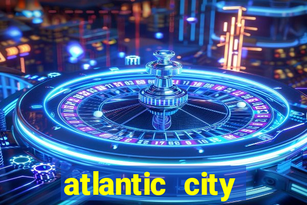 atlantic city casino resorts