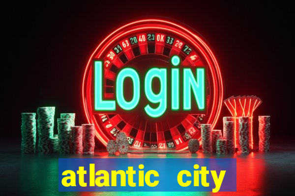 atlantic city casino resorts