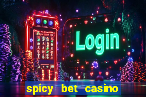 spicy bet casino paga mesmo