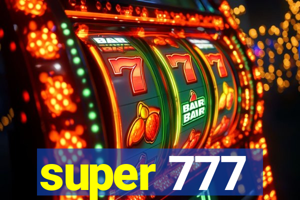 super 777