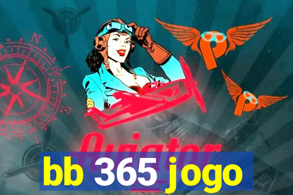 bb 365 jogo