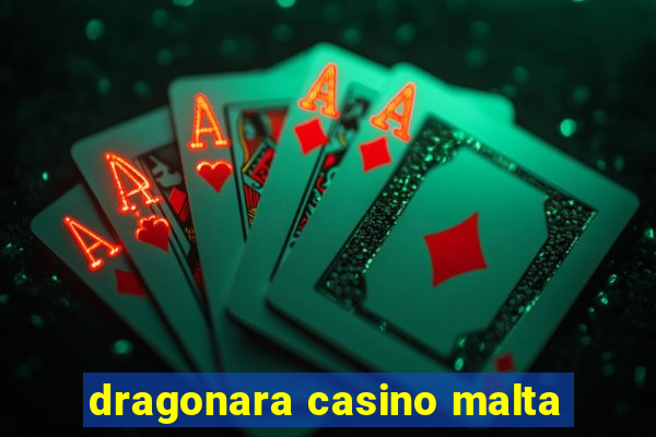 dragonara casino malta