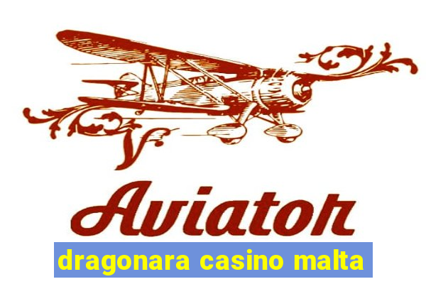 dragonara casino malta