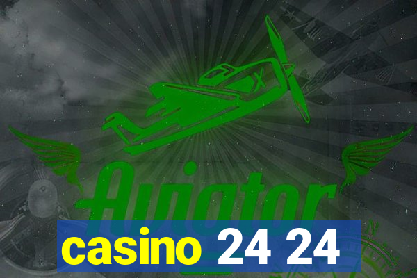 casino 24 24