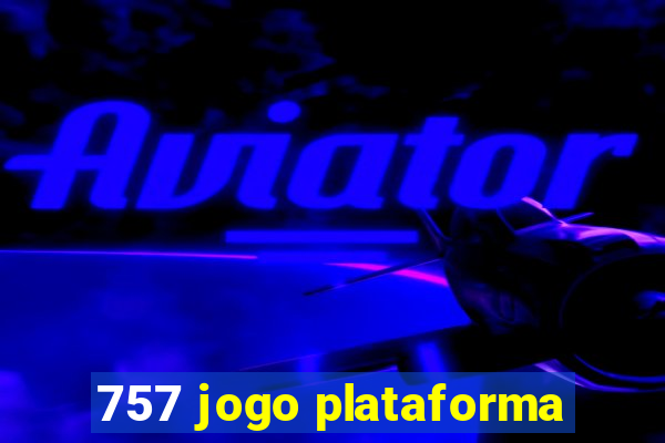 757 jogo plataforma