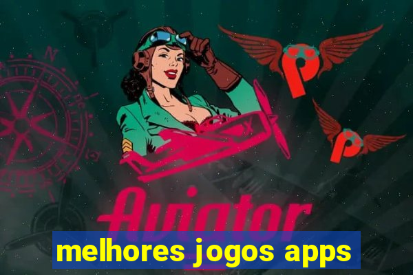 melhores jogos apps