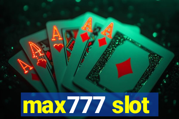 max777 slot