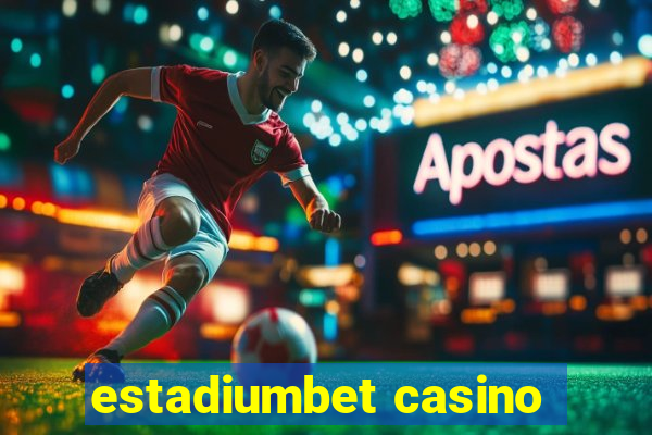 estadiumbet casino