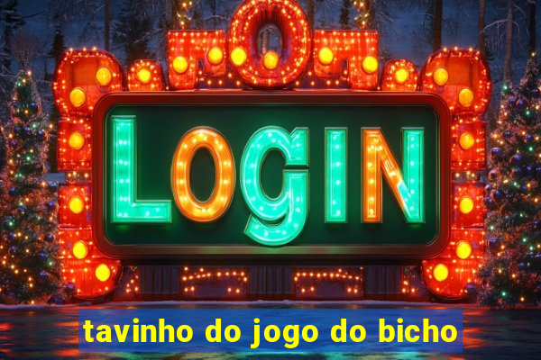 tavinho do jogo do bicho