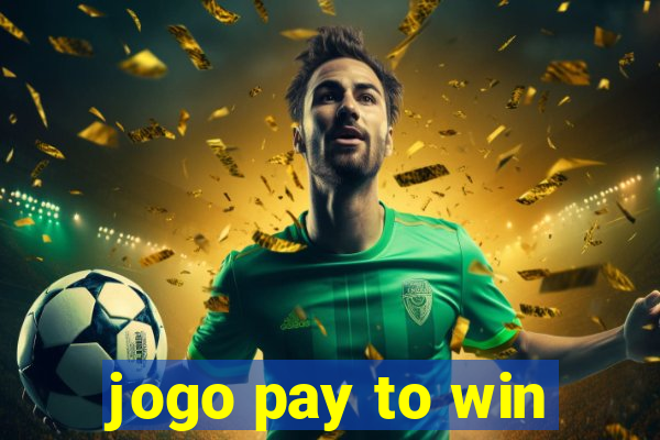 jogo pay to win