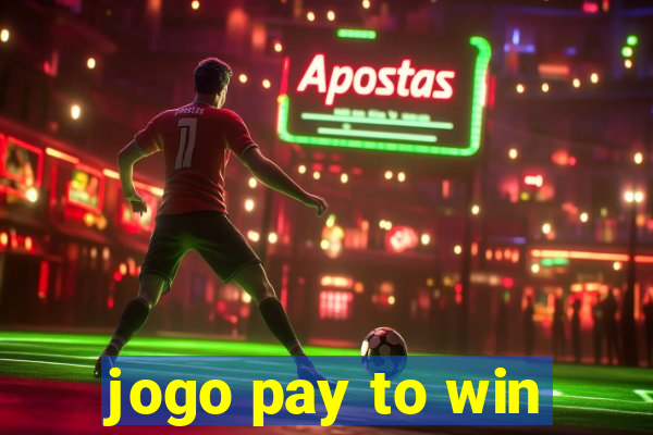 jogo pay to win