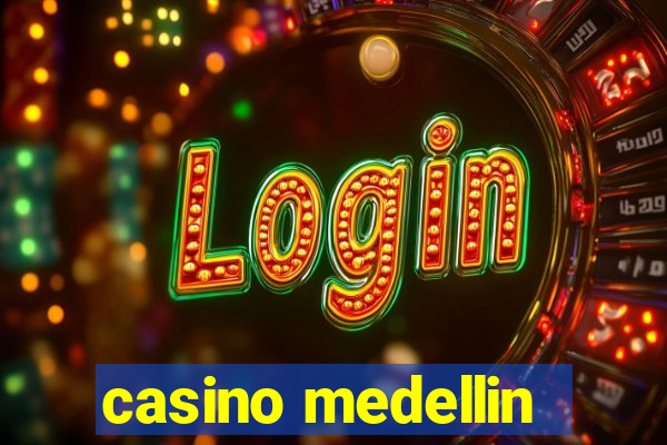 casino medellin