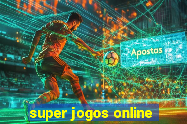 super jogos online