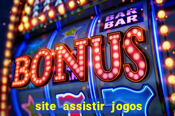 site assistir jogos de futebol