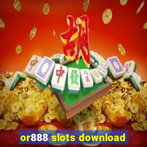 or888 slots download