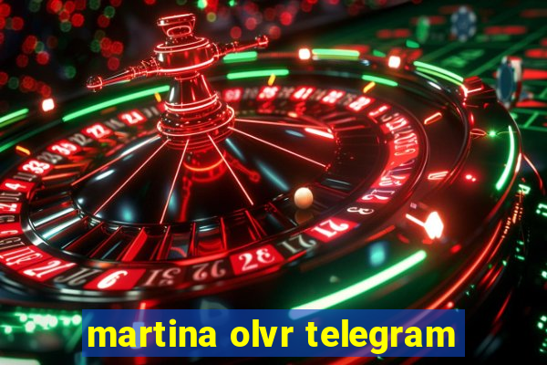 martina olvr telegram