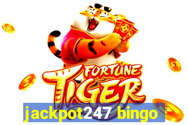 jackpot247 bingo