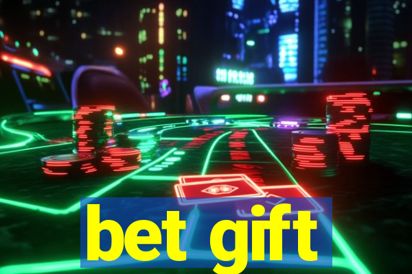 bet gift