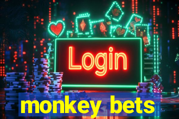 monkey bets