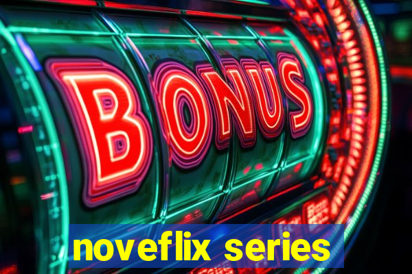 noveflix series