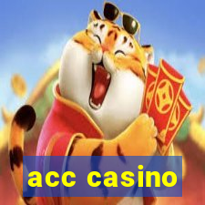 acc casino