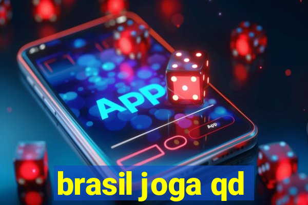 brasil joga qd