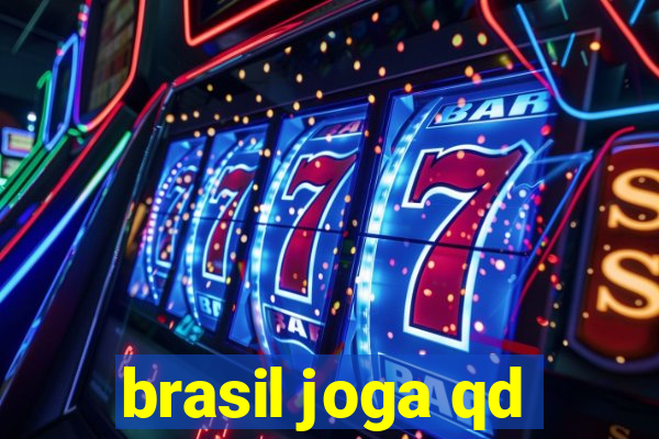 brasil joga qd