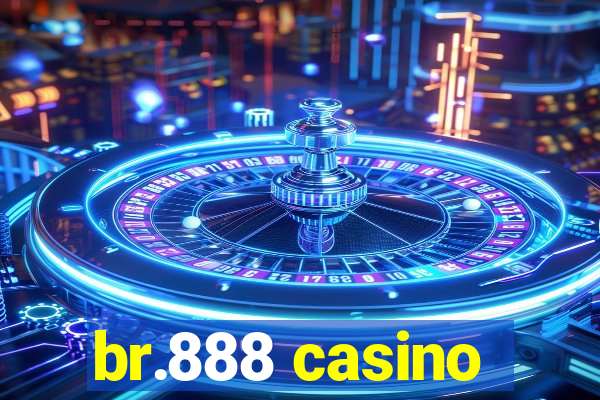 br.888 casino