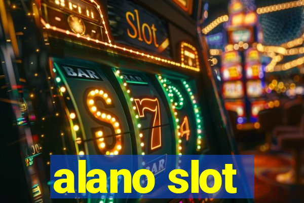 alano slot