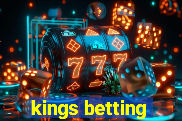 kings betting