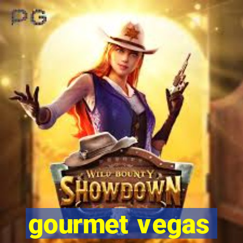 gourmet vegas