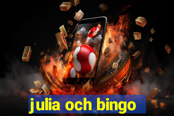 julia och bingo