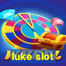 luke slot