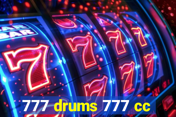 777 drums 777 cc