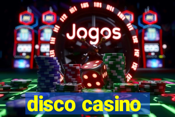 disco casino