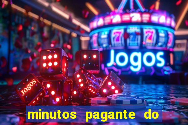 minutos pagante do fortune tiger