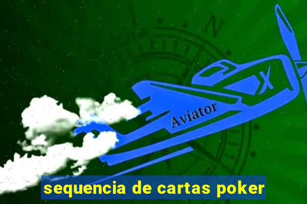 sequencia de cartas poker