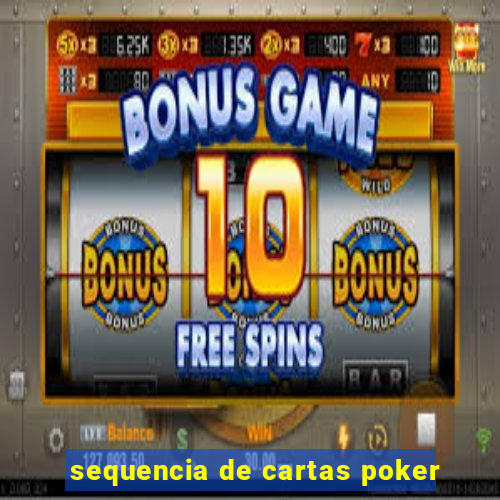 sequencia de cartas poker