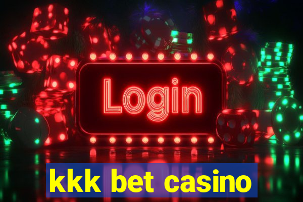 kkk bet casino