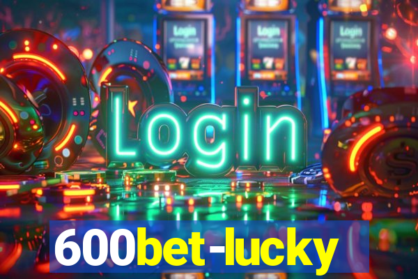 600bet-lucky