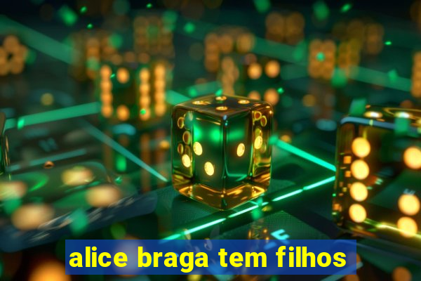 alice braga tem filhos