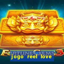 jogo reel love esporte da sorte