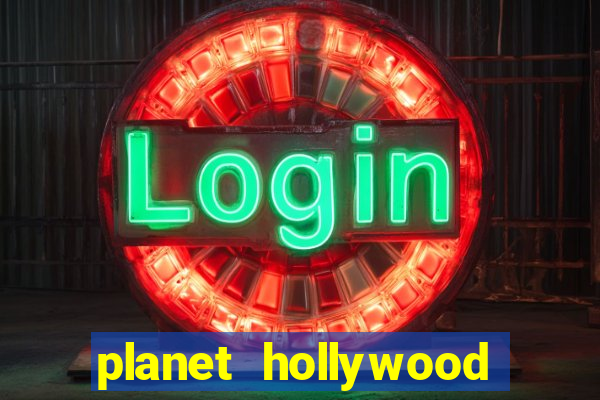 planet hollywood casino hotel las vegas