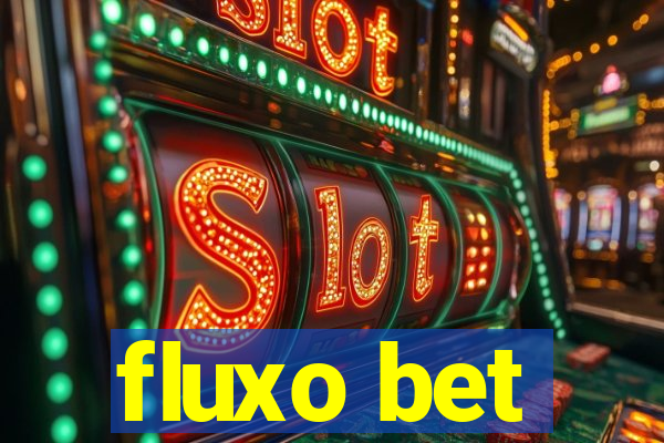 fluxo bet